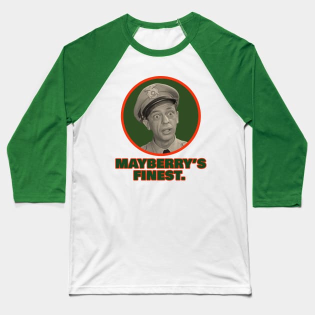 Mayberrys Finest Baseball T-Shirt by CS77